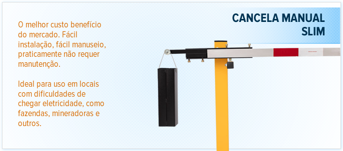 Cancela Manual Slim Cancela Manual Slim